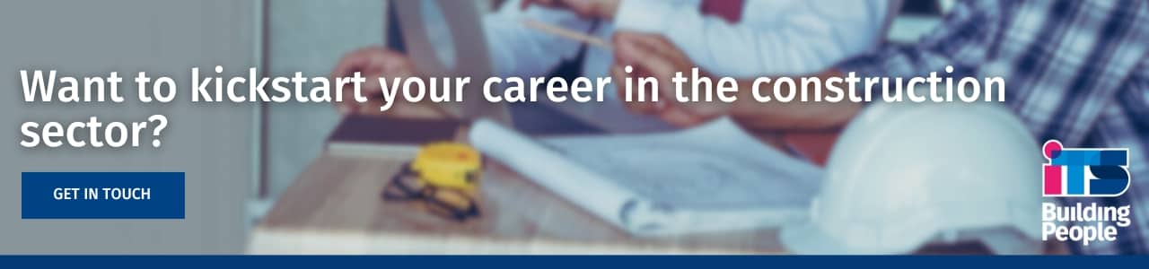 Banner with the text "Want to kickstart your career in the construction sector?" over a blurred background showing hands working on building plans, a yellow tape measure, and a white safety helmet, with an ITS Building People logo