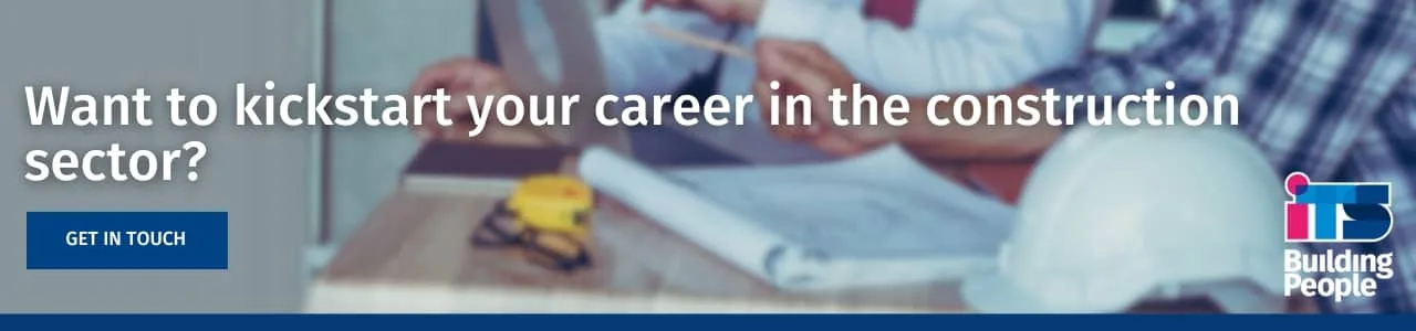 Banner with the text "Want to kickstart your career in the construction sector?" over a blurred background showing hands working on building plans, a yellow tape measure, and a white safety helmet, with an ITS Building People logo