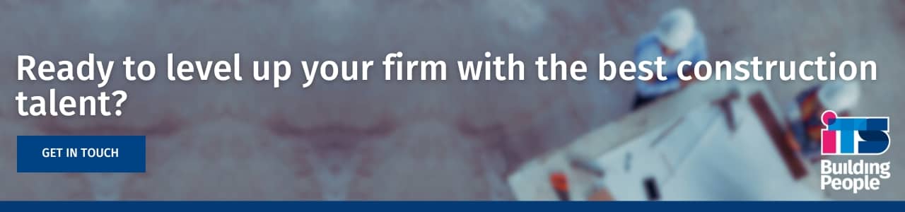 Banner with the text "Ready to level up your firm with the best construction talent?" over a blurred aerial view of construction workers in hard hats, with the ITS Building People logo.
